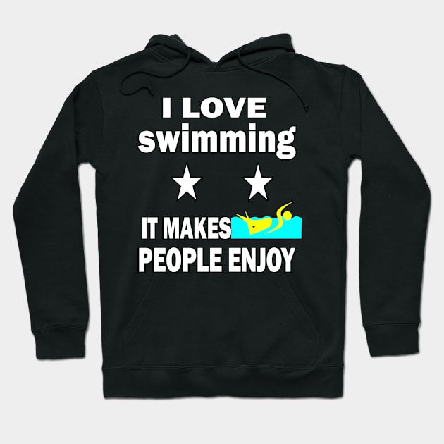 I love swimming, It makes people enjoy Hoodie by Emma-shopping